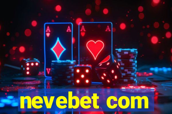 nevebet com